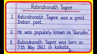 10 Lines On Rabindranath Tagore In English Essay Writing I Rabindranath Tagore 10 lines Essay [upl. by Dimond364]