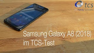 Samsung Galaxy A8 2018 im TCSTest  Zu gut für Deutschland [upl. by Ynohtnacram]