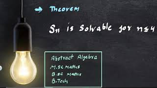 Theorem  Sn is Solvable Group for n less than and equal to 4  Abstract Algebra Theorems [upl. by Siryt]