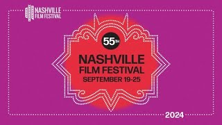 The 55th Annual Nashville Film Festival [upl. by Rehpotsirhc]