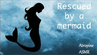 ASMR Rescued by a sweet mermaid Female X listener Roleplay Fantasy F4A [upl. by Ennovart353]