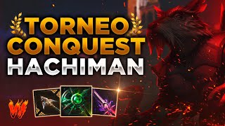 HACHIMAN SE COMPITE  Warchi  Torneo Conquest S11 [upl. by Lundberg718]