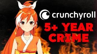 Crunchyroll just Committed a Federal Crime No Really [upl. by Hcra]