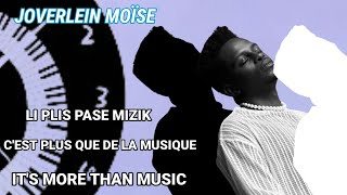 JOVERLEIN MOÏSE  CEST PLUS QUE DE LA MUSIQUE  SAW WÈ A SE SA [upl. by Ahtelat]