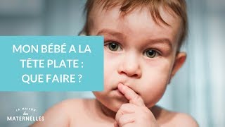 Mon bébé a la tête plate  que faire   La Maison des Maternelles LMDM [upl. by Ultan]