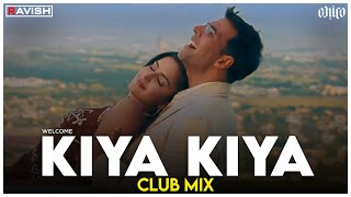 Kiya Kiya  Club Mix  Troll Edit  Welcome  Akshay Kumar  Katrina Kaif  DJ Ravish amp DJ Chico [upl. by Aneela]