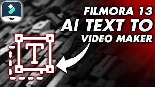 FILMORA 13 NEW FEATURE  AI TEXT TO VIDEO MAKER  MAKE VIDEOS FOR YOUTUBE WITH AI  FILMORA 13 [upl. by Selwyn]