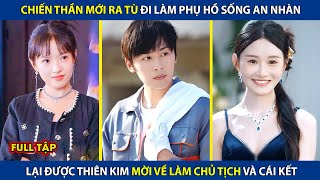 Chiến Thần Mới Ra Tù Đi Làm Phụ Hồ Lại Được Thiên Kim Mời Về Làm Chủ Tịch Và Cái Kết  review phim [upl. by Ahselef]