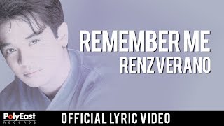 Renz Verano  Remember Me  Official Lyric Video [upl. by Nnayelsel]