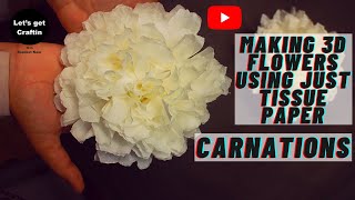 How to make 3D Flowers using tissue paper  Realistic Looking Carnations  Easy DIY  TUTORIAL [upl. by Weiser]