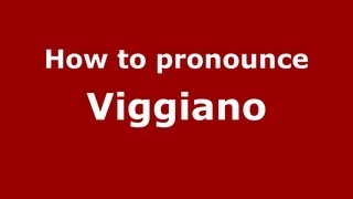 How to Pronounce Viggiano  PronounceNamescom [upl. by Lal]