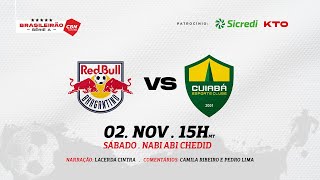 BRAGANTINO X CUIABÁ AO VIVO  BRASILEIRÃO SÉRIE A 2024  32ª RODADA [upl. by Schell]