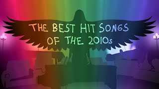 The Best Hit Songs Of The 2010s [upl. by Linn]