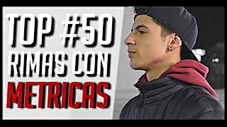 TOP 50  RIMAS CON METRICAS  Vol1 [upl. by Adyol]