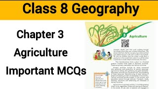 Class 8 SST Geography Chapter 3 Agriculture Class 8th Geography chapter 3 MCQ [upl. by Zeni276]