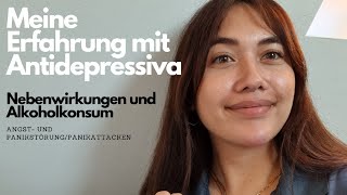 Meine Erfahrung mit Antidepressiva  Nebenwirkungen und Alkoholkonsum  Angst und Panikstörung [upl. by Kerwon]