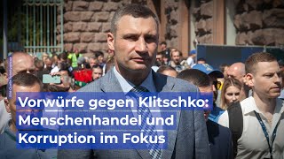 Schwere Vorwürfe gegen Vitaliy Klitschko Menschenhandel und Korruption im Fokus [upl. by Eselehs]