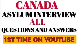 Canada Asylum Interview Questions  Canada Asylum Interview  Canada Asylum Process [upl. by Avner]