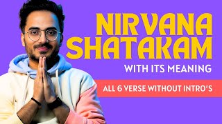 Nirvana Shatakam Full Version With Its Meaning Compilation Without Intros   Shashank Ayur [upl. by Airoled]