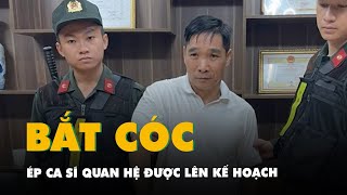 Bình kiểm bị bắt vì lên kế hoạch bắt cóc người mẫu ca sĩ để cưỡng ép quan hệ tình dục [upl. by Higinbotham727]