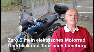 Zero S mein elektrisches Motorrad Überblick und Tour nach Lüneburg [upl. by Beeson]