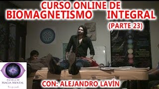 Biomagnetismo Integral Curso completo Parte 23  Alejandro Lavín [upl. by Nevlin]