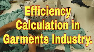 Efficiency calculation in Garment industry Efficiency Calculation in Production Line Efficiency [upl. by Vange]