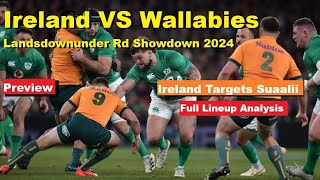 Preview Ireland VS Wallabies Autumn Nations Series 2024 Full Lineup Analysis History Predictions [upl. by Malas891]