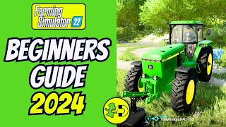 Farming Simulator 22 Beginners Guide 2024  Tips For New Players [upl. by Ykcaj]