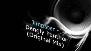 Jimpster Dangly Panther Original Mix [upl. by Sset129]