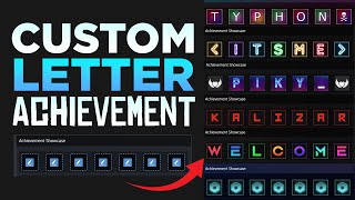 STEAM CUSTOM LETTER ACHIEVEMENT SHOWCASE TUTORIAL  UPDATED 2023 [upl. by Yor]