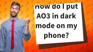 How do I put AO3 in dark mode on my phone [upl. by Anilac]