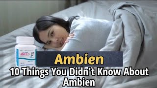 10 Things You Didnt Know About Ambien [upl. by Irmina]