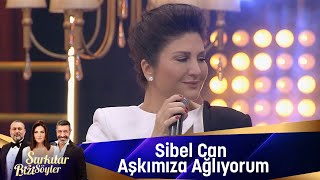 Sibel Can  Aşkımıza Ağlıyorum [upl. by Sadie562]