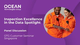 Inspection excellence in the data spotlight Panel Discussion from Ocean Technologies Group [upl. by Patty]