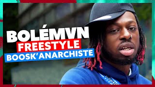 Bolémvn  Freestyle BooskAnarchiste [upl. by Esilahs]