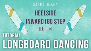 Steptionary Heelside Inward 180 Step – regular –Longboard Dancing [upl. by Animahs980]