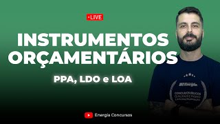 AFO  Instrumentos Orçamentários  PPA LDO e LOA [upl. by Kreda]