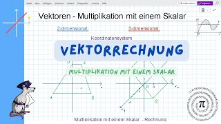 Vektoren  Multiplikation mit einem Skalar [upl. by Seidler]