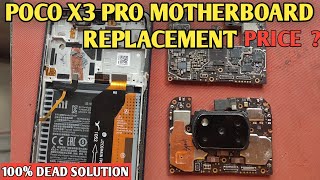 Poco x3 Pro Motherboard replacement price  poco x3 pro 100 Dead solution [upl. by Llerrem407]