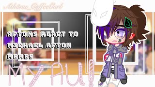 Aftons react to Michael Afton  Part 1  Afton Family  Read Desc for warnings [upl. by Margarette376]