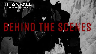 Behind The Scenes  Titanfall New Frontiers  Fan Series [upl. by Inger95]