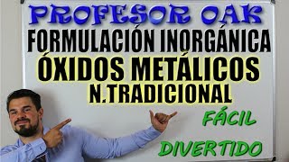 Formulación de ÓXIDOS METÁLICOS NOMENCLATURA TRADICIONAL 😲 FORMULACIÓN INORGÁNICA 👌 OAKADEMIA [upl. by Stelmach]