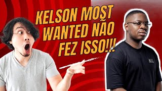 KELSON MOST WANTED ENTROU NA CLÉ ENTERTAIMENT ENTENDA TUDO [upl. by Clute552]