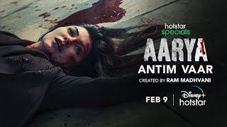 Hotstar Specials Aarya S3 Antim Vaar  Sushmita Sen  Feb 9th  DisneyPlus Hotstar [upl. by Us]