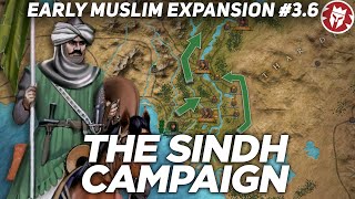 First Muslim Incursion into India  Early Muslim Expansion DOCUMENTARY [upl. by Naraa]