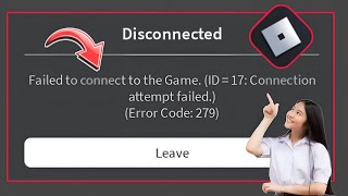 How to Fix Roblox Error Code 279  Fix Disconnected Error Code 279 Roblox [upl. by Soalokcin975]