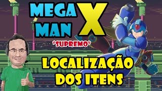 Megaman X quotSupremoquot  EXTRA 1  Localização dos itens [upl. by Helena]