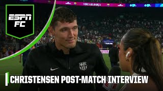 Andreas Christensen recaps Barcelona’s win vs Real Madrid  ESPN FC [upl. by Zzahc]