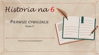 Historia na 6 Pierwsze cywilizacje klasa V SP [upl. by Ariajay]